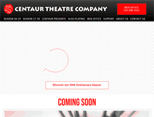 Tablet Screenshot of centaurtheatre.com